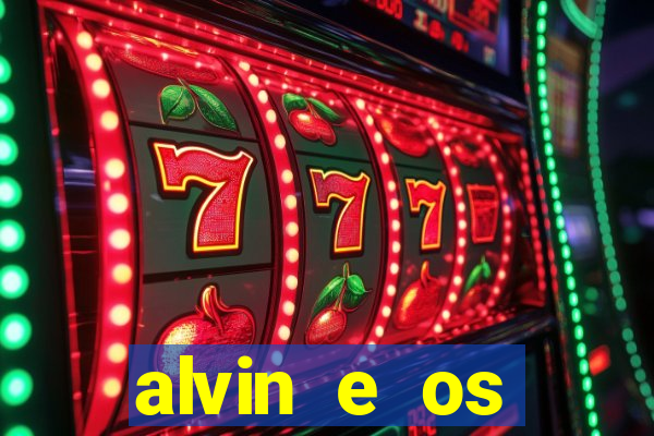 alvin e os esquilos 3 filme completo dublado download